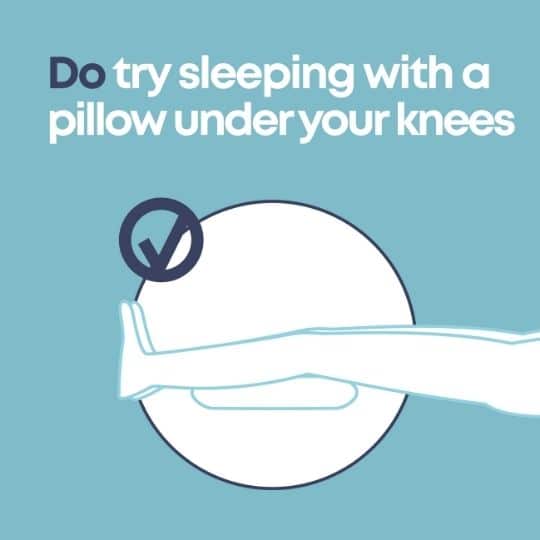 pillow under legs with writing 'do try sleeping with a pillow under your knees'